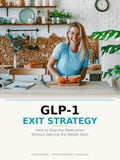 The GLP-1 Exit Strategy - Digital Guide (PDF)